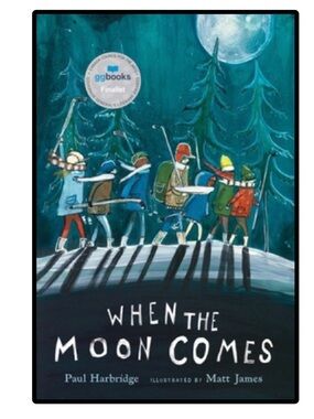 BUNDLE & SAVE 🥅 When the Moon Comes Hardcover Book by Paul Harbridge